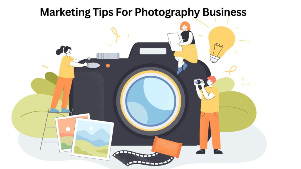 Marketing Tips For Photography Business | Photography Marketing Ideas | Business Consultant In Udaipur | Digital Marketing Services In Udaipur | Digital Marketing Services In Udaipur | Digital Marketing Company In Udaipur | Marketing Ideas For Photographers