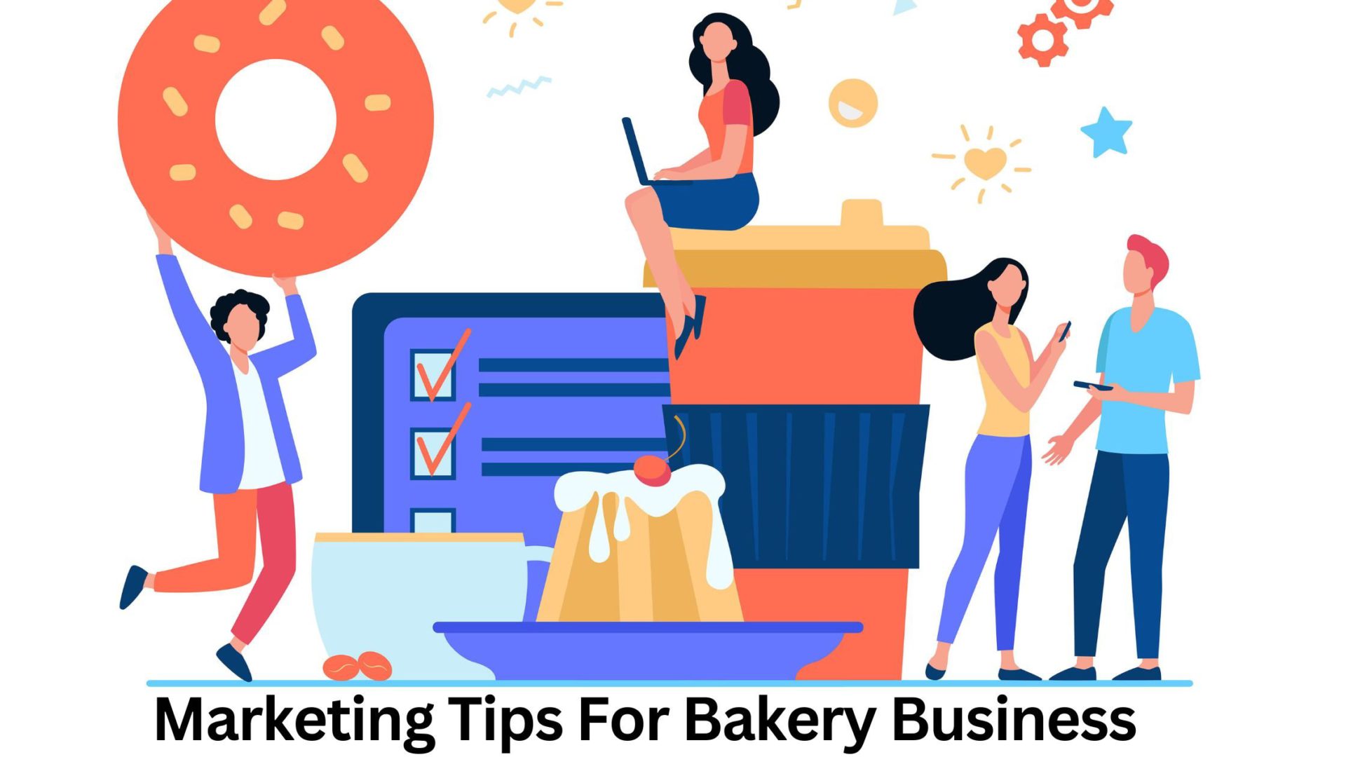 Marketing Tips For Bakery Business