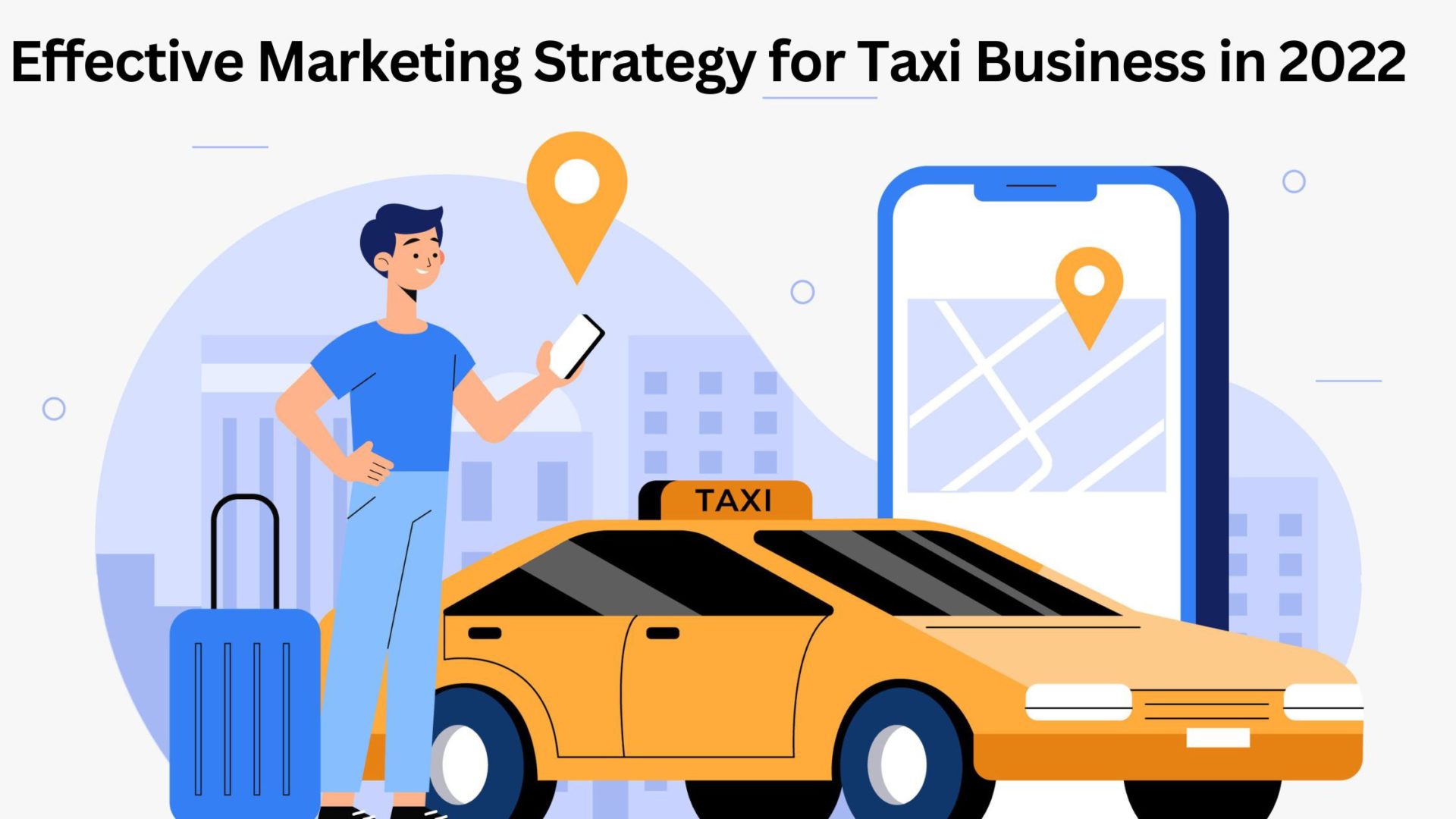 Effective Marketing Strategy for Taxi Business in 2022