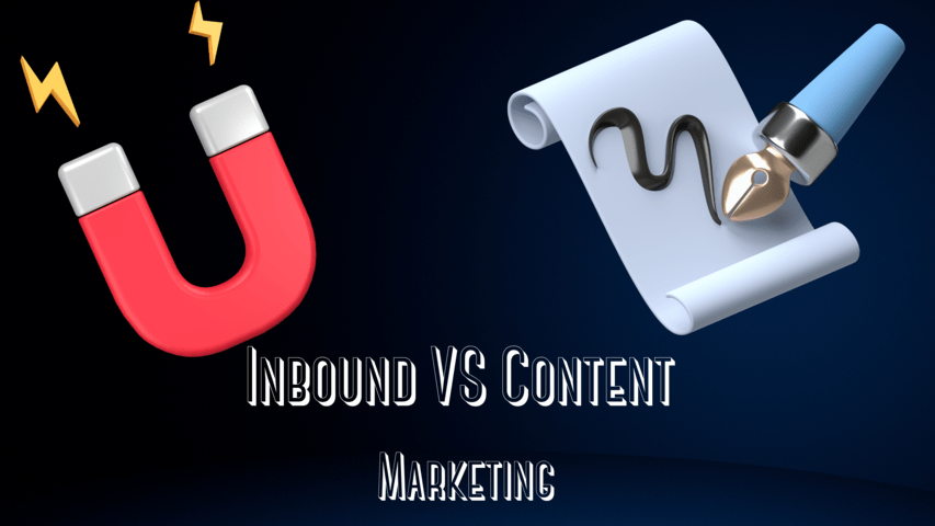 Inbound Marketing vs Content Marketing: All You Need to Know!