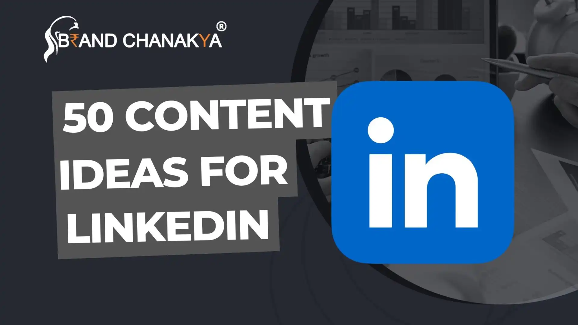 50 Content Ideas for LinkedIn