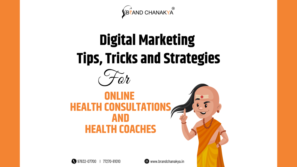 Online Health Consultations and Health Coaches Digital Marketing Strategies for Online Health Consultations and Health Coaches: A Complete Guide