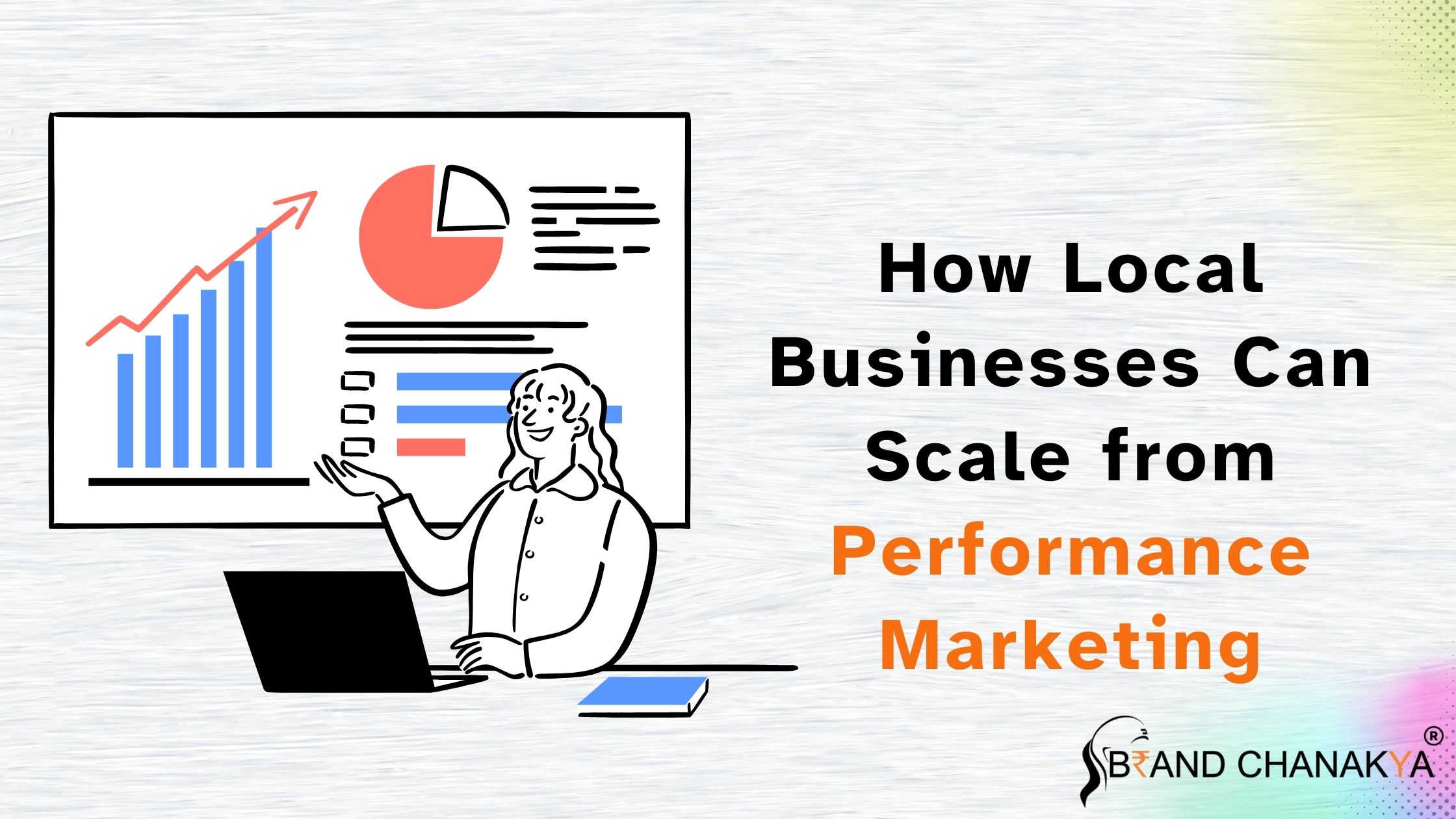 How Local Businesses Grow with Performance Marketing