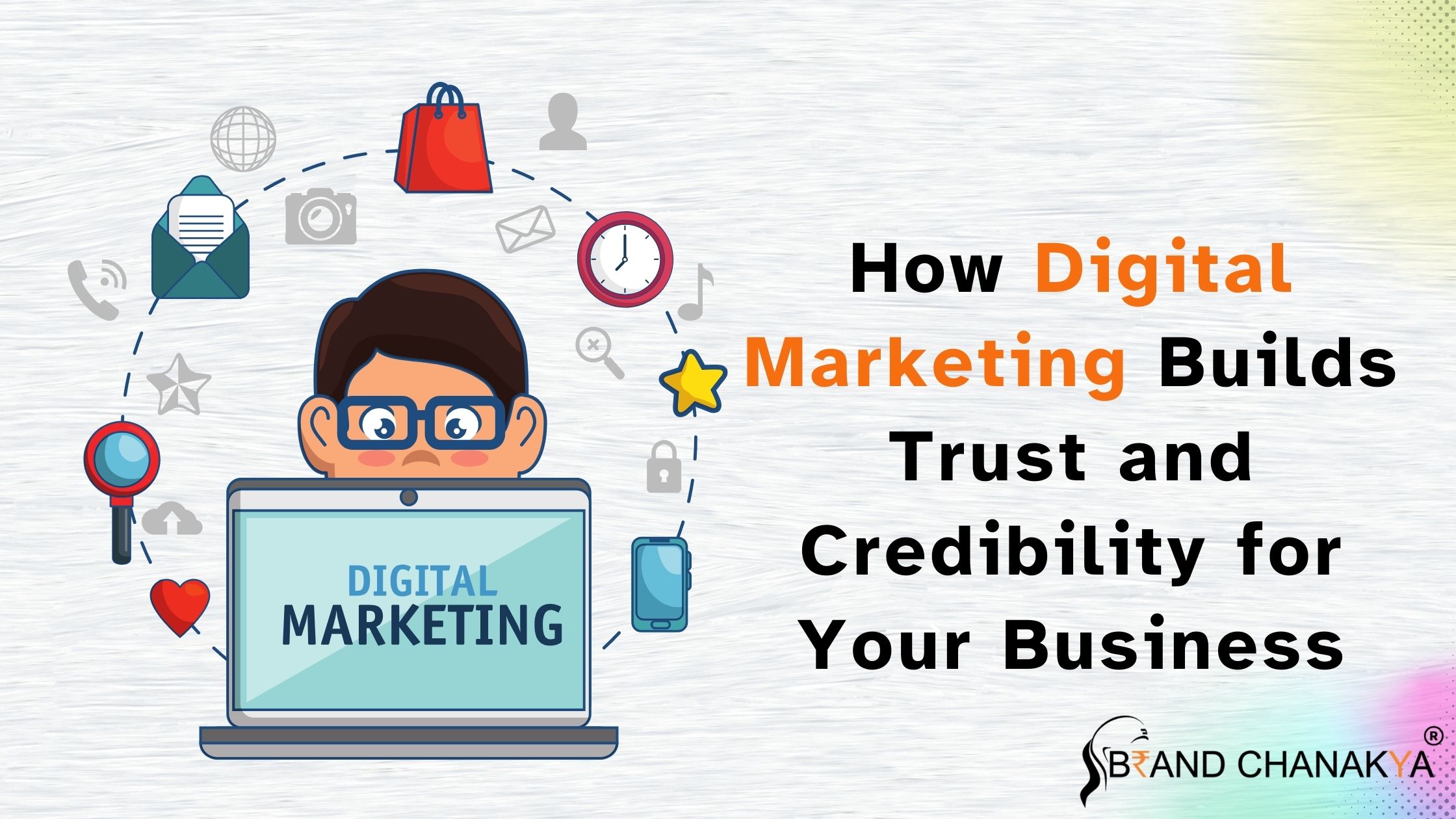 How Digital Marketing Builds Trust and Credibility for Business