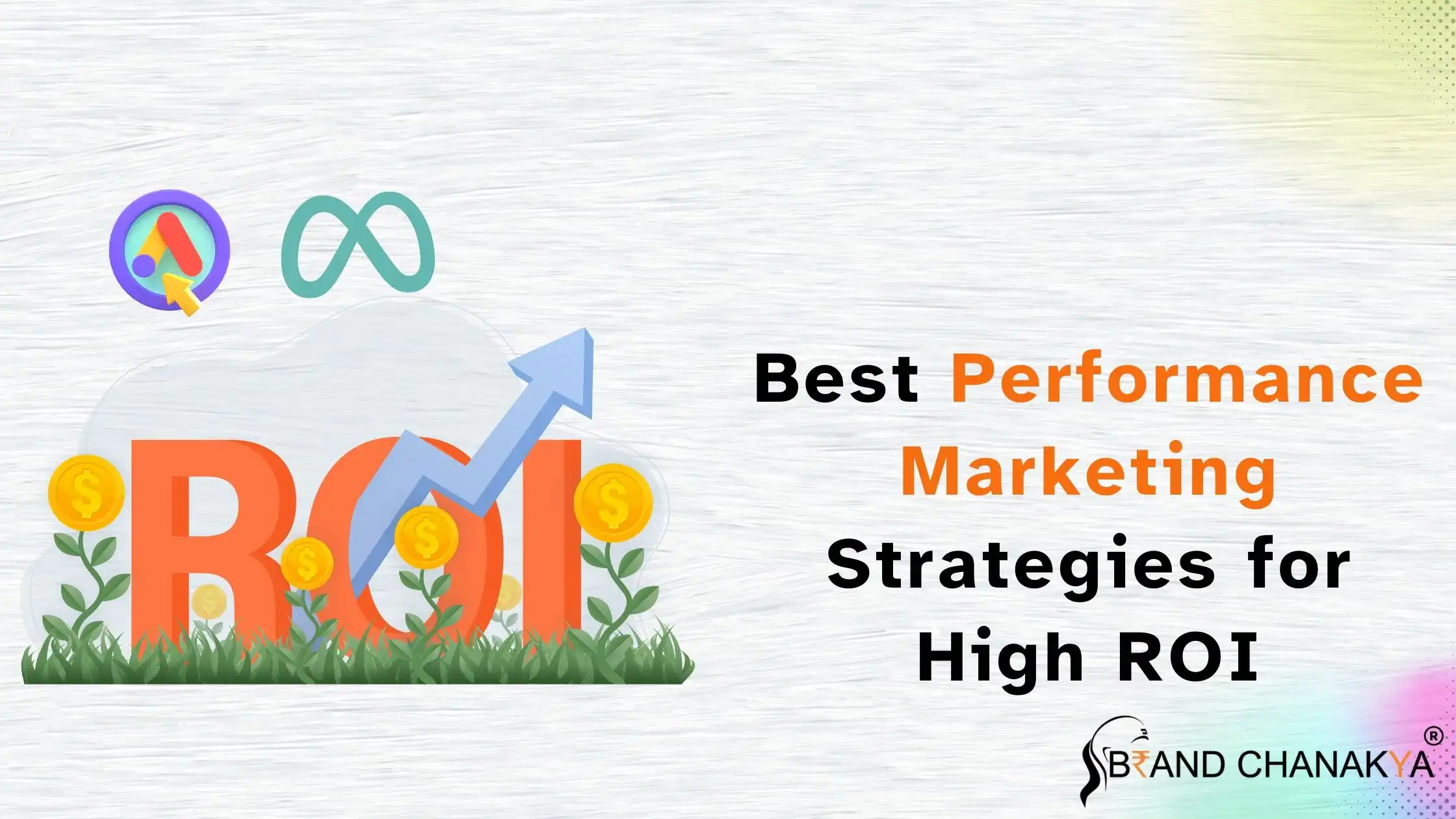 Best Performance Marketing Strategies for High ROI