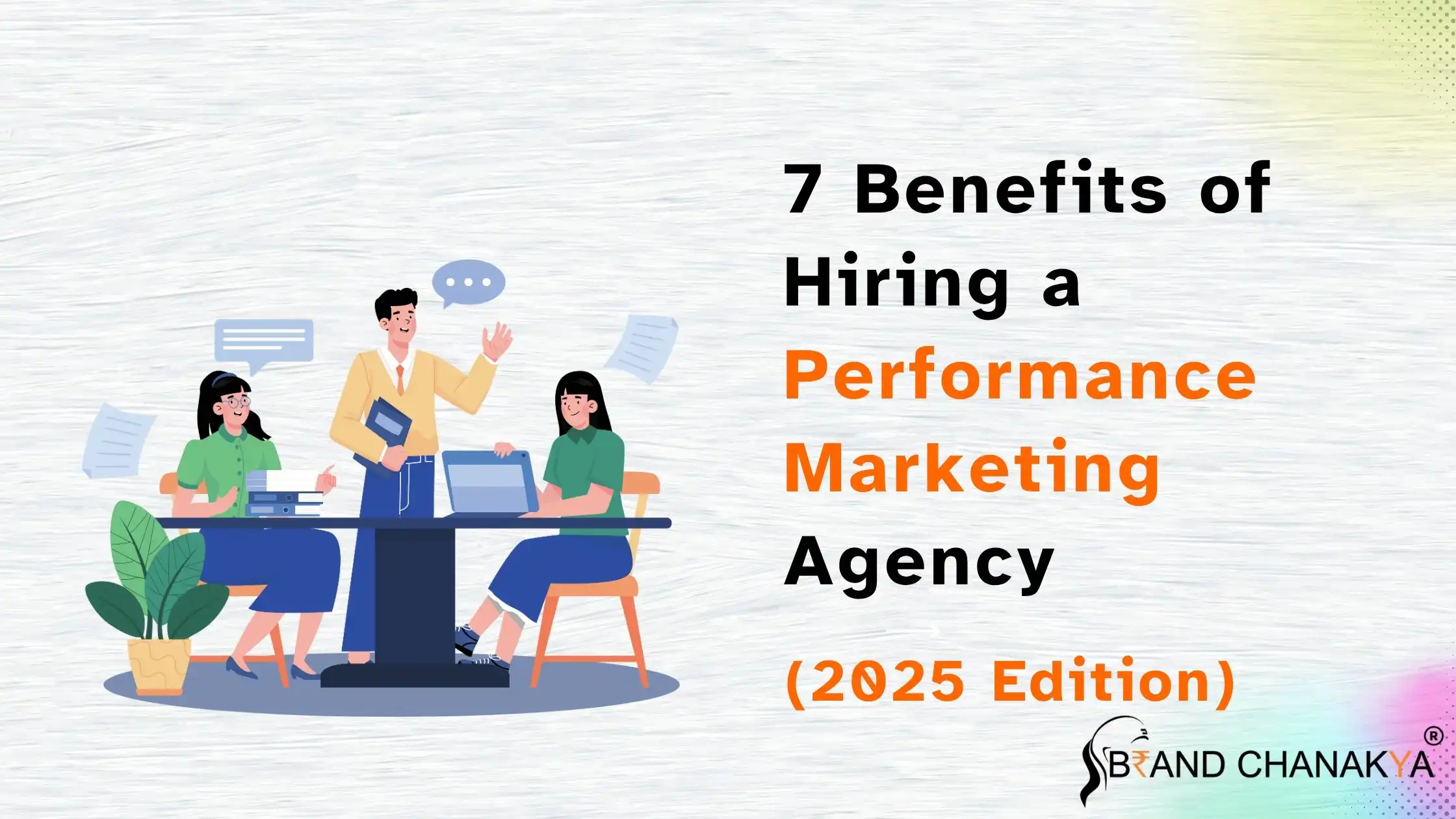 7 Benefits of Hiring a Performance Marketing Agency