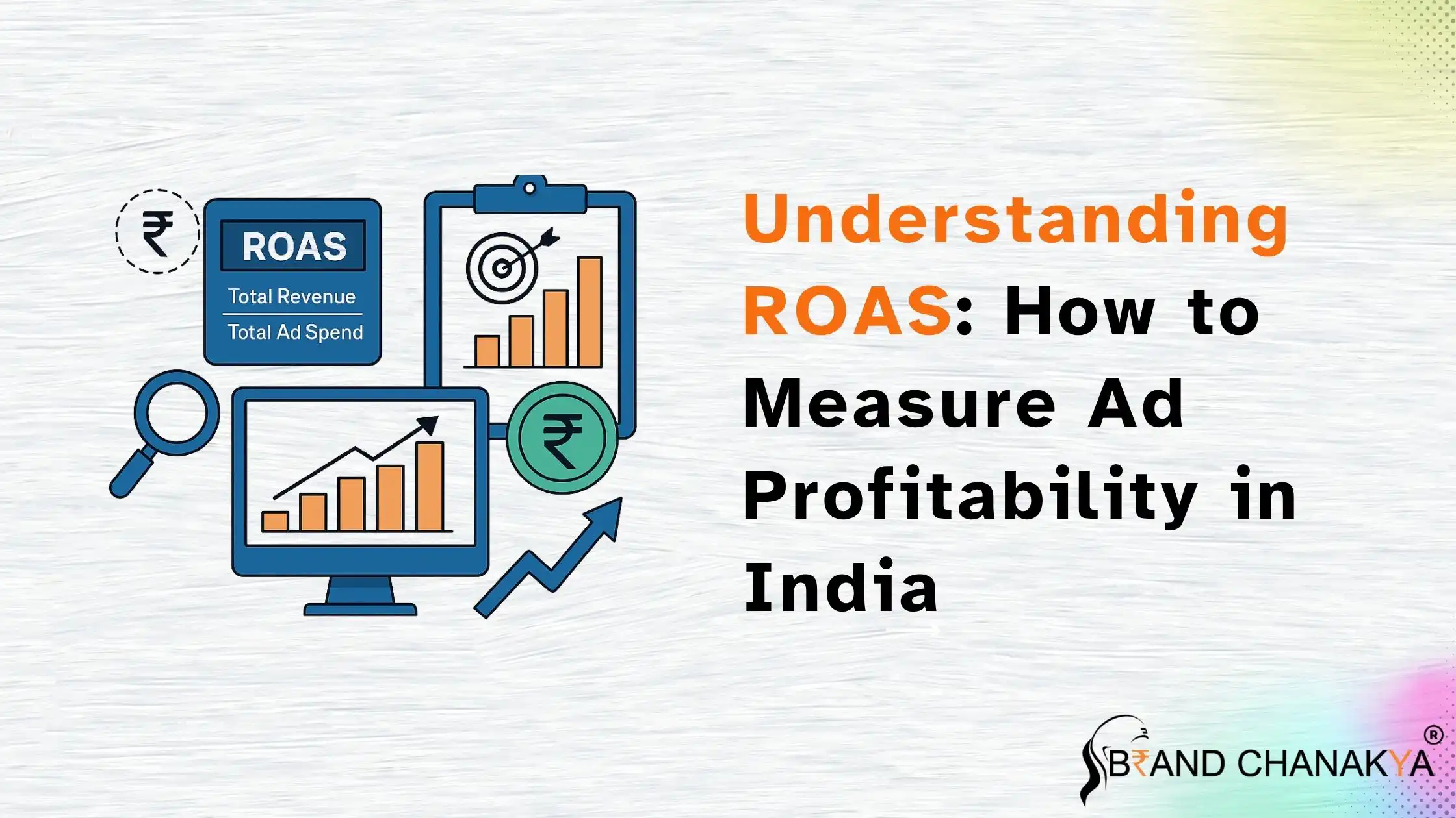 Understanding ROAS How to Measure Ad Profitability in India