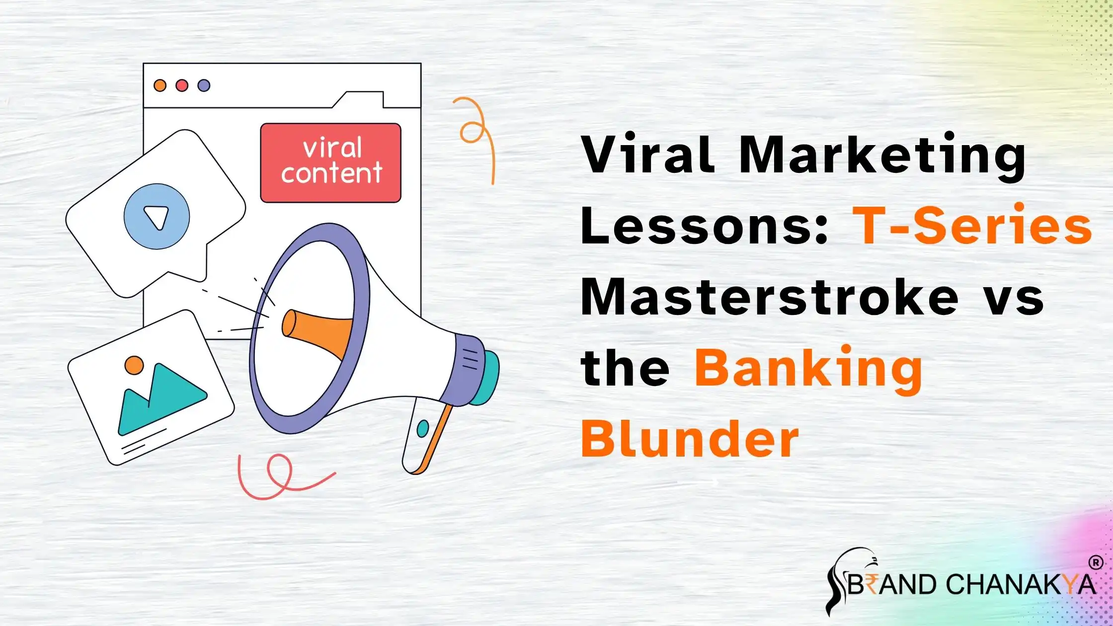 Viral Marketing Lessons T-Series Masterstroke vs the Banking Blunder