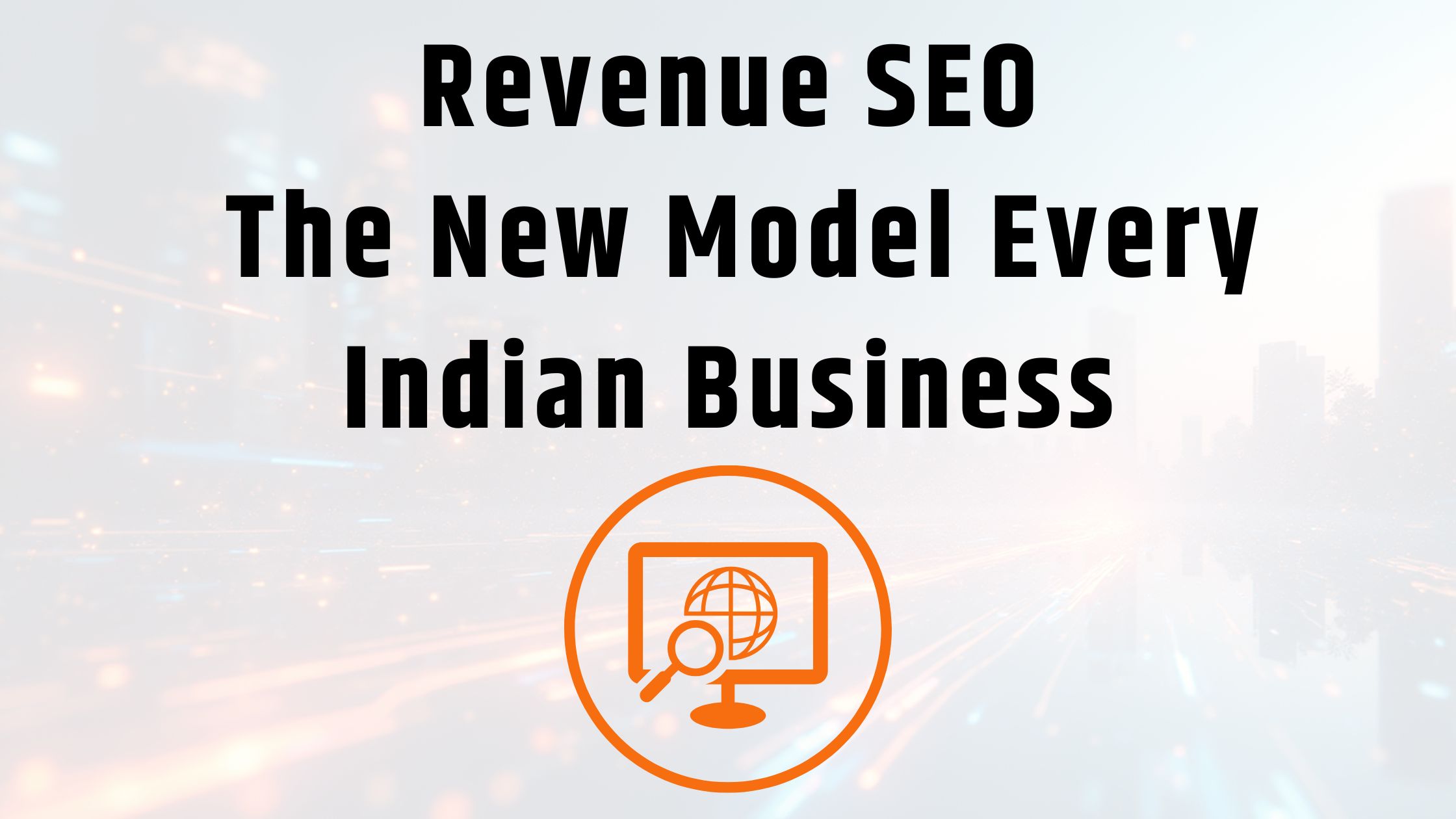 Revenue SEO: The new model for Indian business owners