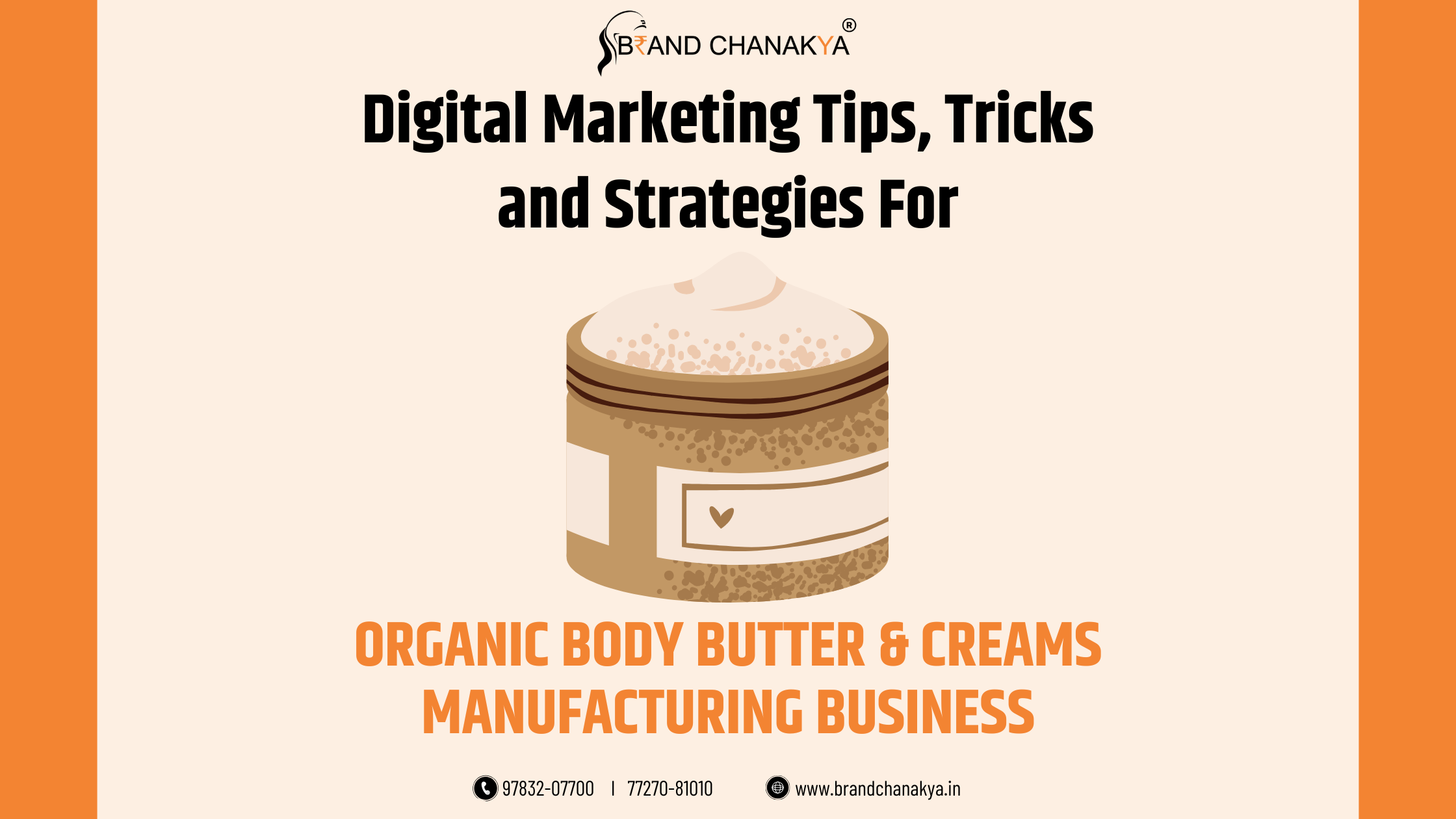 Digital Marketing for Organic Body Butter and Creams Manufacturing