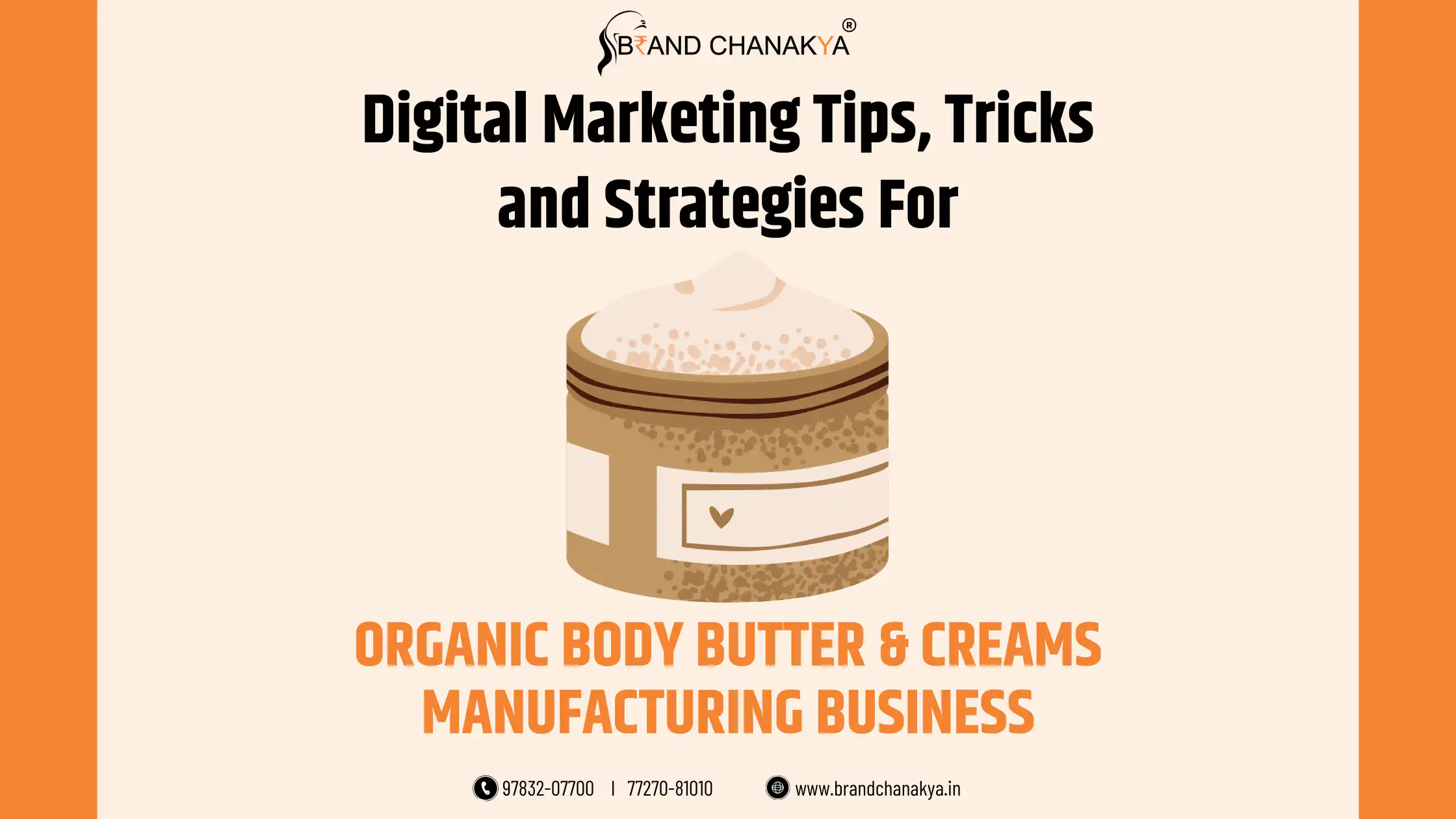 Digital Marketing for Organic Body Butter and Creams Manufacturing
