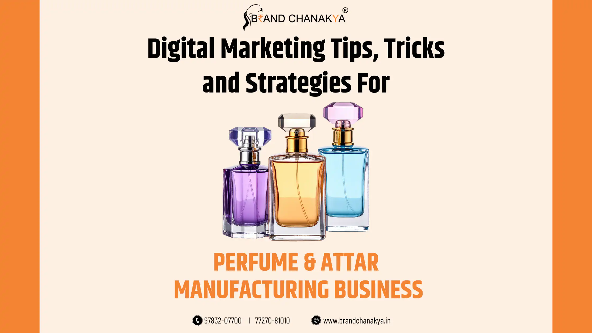 Digital Marketing for Perfume and Attar Manufacturing – Expert Guide for Brand Growth