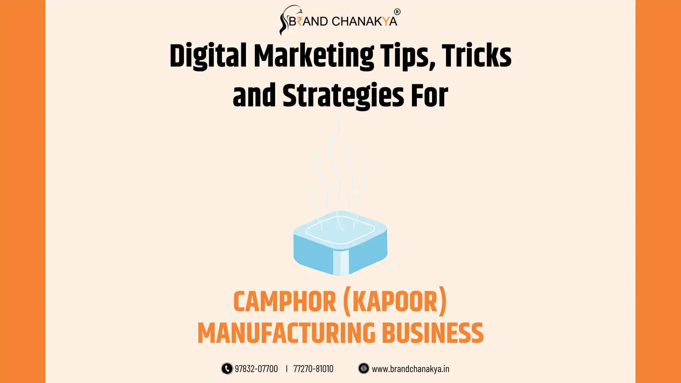 Digital Marketing for Camphor (Kapoor) Manufacturing in India