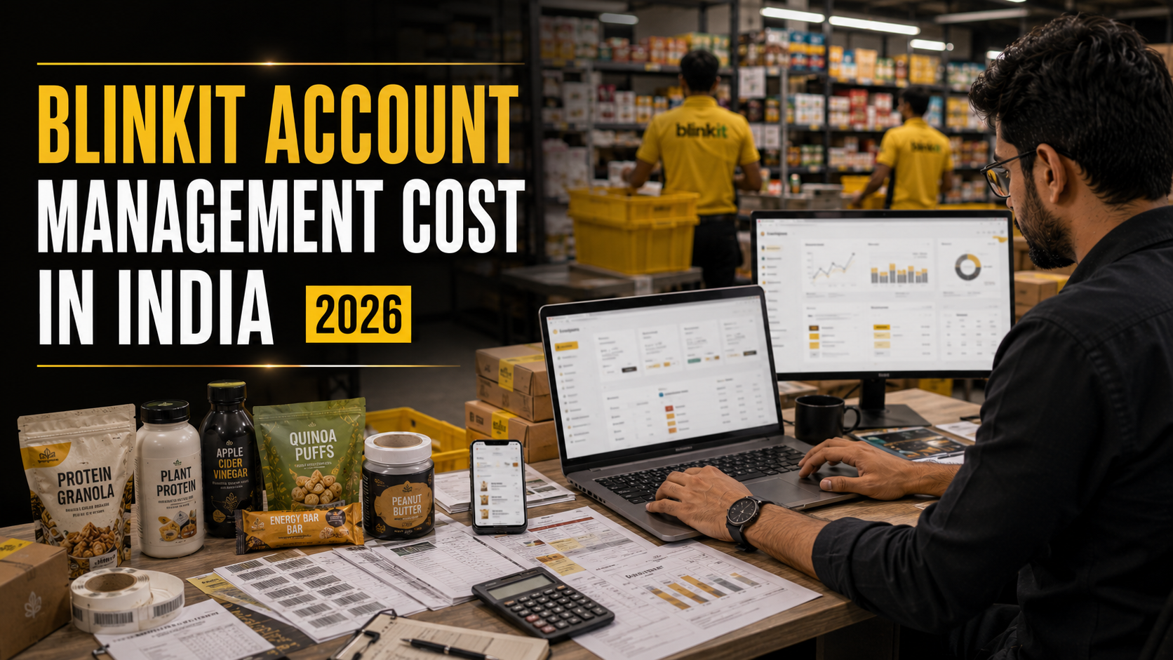 Blinkit Account Management Cost in India: What You Should Actually Budget For (2026)